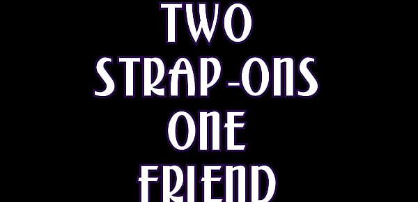 2 Strap-Ons, 1 Friend - Rizzo Ford, Mizz Amanda Marie And Sinn Sage
